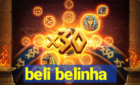 beli belinha